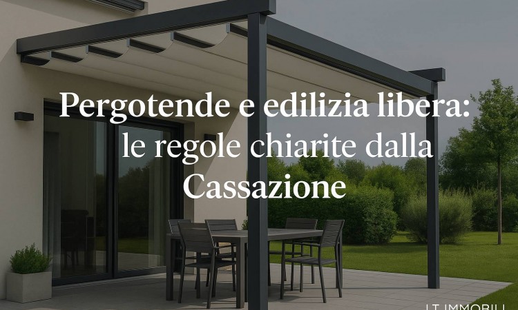 Pergotende e edilizia libera: le regole chiarite dalla Cassazione
